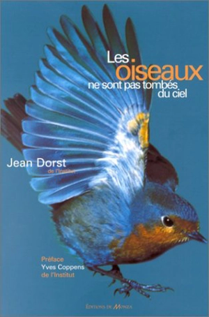 Les oiseaux ne sont pas tombés du ciel - Jean Dorst