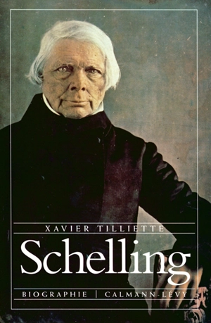 Schelling - Xavier Tilliette