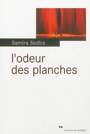 L'odeur des planches - Samira Sedira