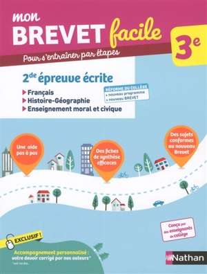 Mon brevet facile,  3e : 2de épreuve écrite : français, histoire géographie, enseignement moral et civique - Thomas Bouhours