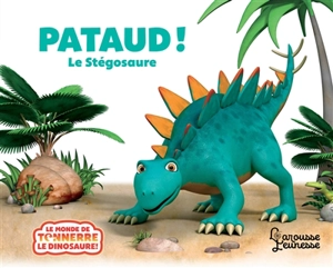 Pataud ! : le stégosaure - Peter Curtis