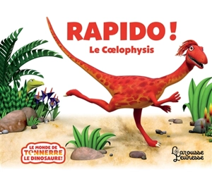 Rapido ! : le coelophysis - Peter Curtis