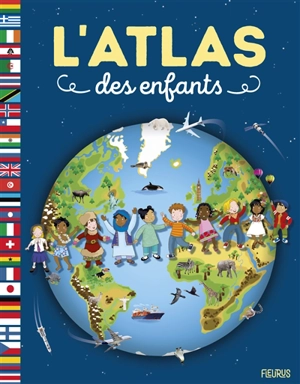 L'atlas des enfants - Valérie Le Du