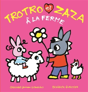Trotro et Zaza. Vol. 11. Trotro et Zaza à la ferme - Bénédicte Guettier