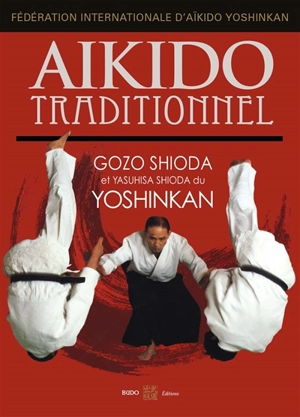 Aïkido traditionnel - Gôzô Shioda