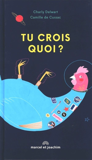 Tu crois quoi ? - Charly Delwart
