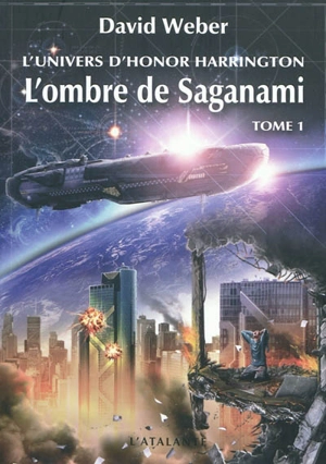 L'ombre de Saganami : l'univers d'Honor Harrington. Vol. 1 - David Weber