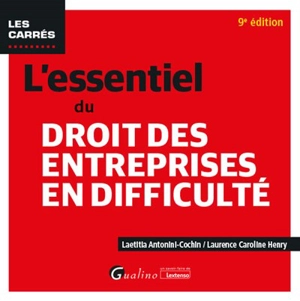 L'essentiel du droit des entreprises en difficulté - Laetitia Antonini-Cochin