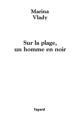 Sur la plage, un homme en noir - Marina Vlady