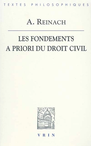 Les fondements a priori du droit civil - Adolf Reinach