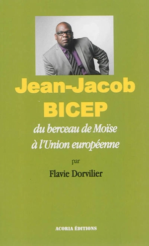 Jean-Jacob Bicep : du berceau de Moïse à l'Union européenne - Jean-Jacob Bicep