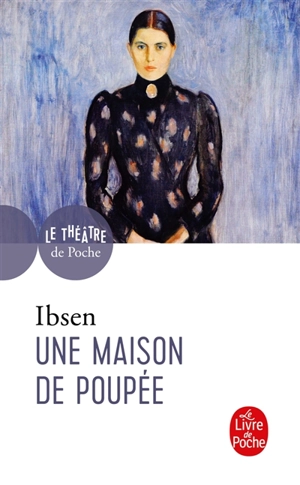 Une maison de poupée : drame en trois actes - Henrik Ibsen