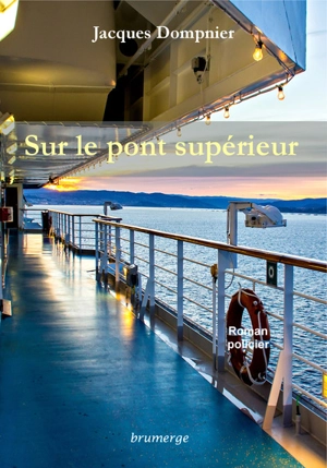 Sur le pont supérieur - Jacques Dompnier