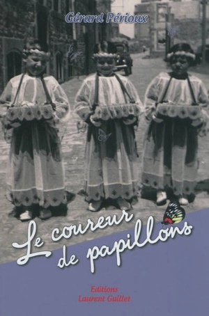 Le coureur de papillons - Gérard Périoux