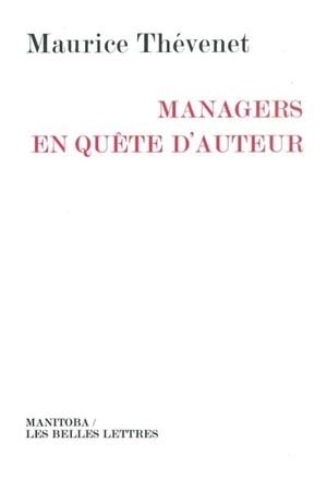 Managers en quête d'auteur - Maurice Thévenet