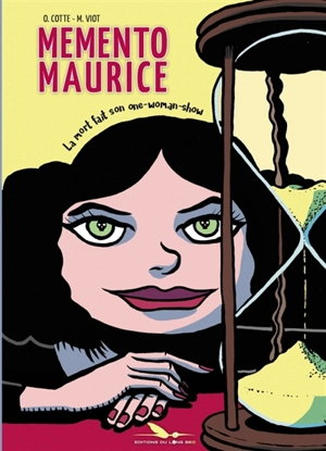 Memento Maurice : la mort fait son one-woman-show - Olivier Cotte