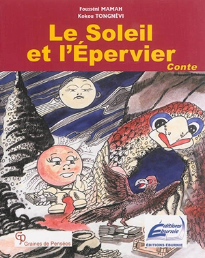 Le soleil et l'épervier : conte - Mamah Fousseni