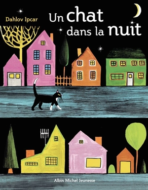 Un chat dans la nuit - Dahlov Ipcar