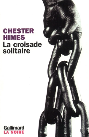 La croisade solitaire - Chester Himes