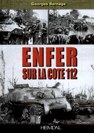 Enfer sur la cote 112 - Georges Bernage