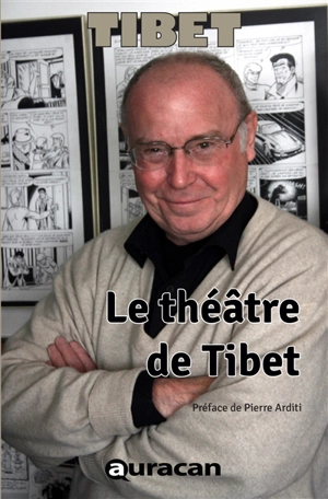 Le théâtre de Tibet - Tibet