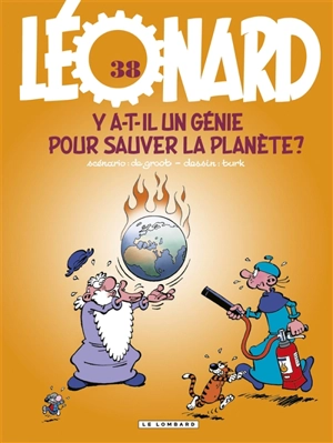 Léonard. Vol. 38. Y a-t-il un génie pour sauver la planète ? - Bob De Groot