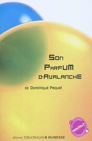 Son parfum d'avalanche - Dominique Paquet