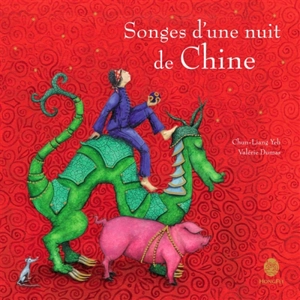 Songes d'une nuit de Chine - Chun-Liang Yeh