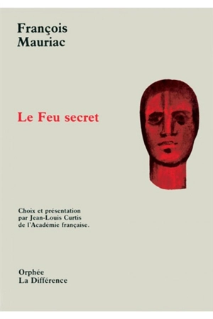 Le Feu secret - François Mauriac