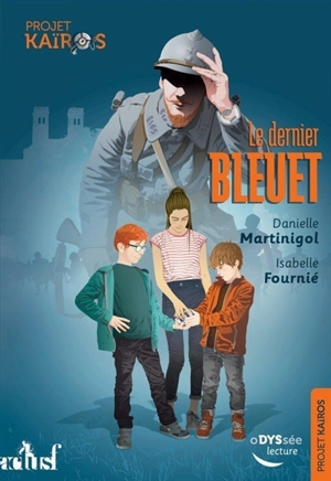 Projet Kaïros. Le dernier bleuet - Danielle Martinigol