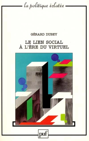 Lien social et ère virtuelle - Gérard Dubey