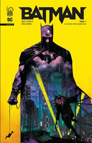 Batman : infinite. Vol. 1. Lâches par essence - James Tynion