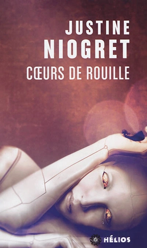 Coeurs de rouille - Justine Niogret