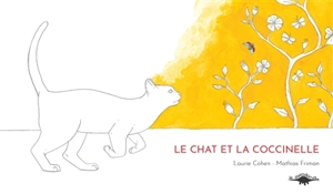 Le chat et la coccinelle - Laurie Cohen