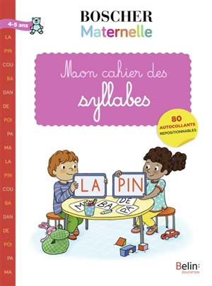 Mon cahier des syllabes : 4-5 ans - Déborah Mirabel
