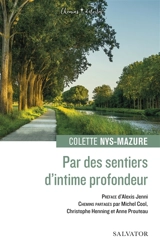 Par des sentiers d'intime profondeur - Colette Nys-Mazure
