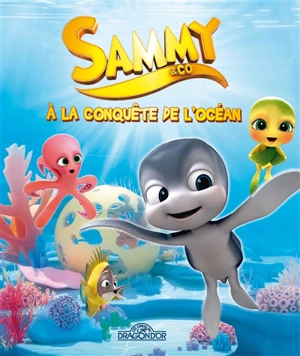 Sammy & Co : à la conquête de l'océan - Zagtoon