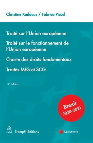 Traité sur l'Union européenne. Traité sur le fonctionnement de l'Union européenne. Charte des droits fondamentaux