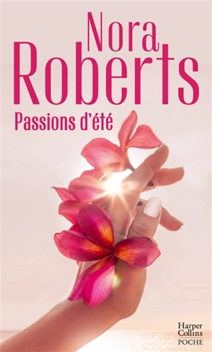 Passions d'été - Nora Roberts