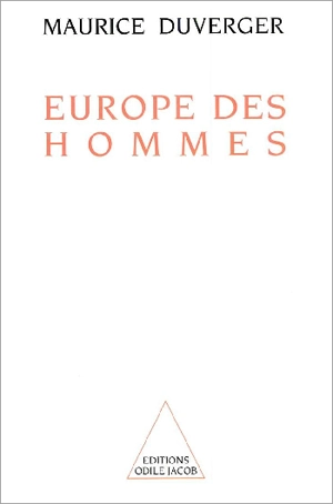 Europe des hommes : une métamorphose inachevée - Maurice Duverger