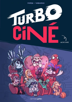 Turbo ciné : des résumés de classiques du cinéma, en BD, en 4 cases et avec des chiens - Turbogros