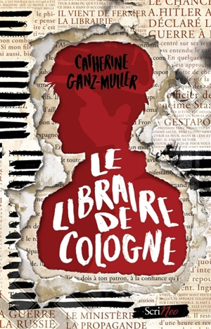 Le libraire de Cologne - Catherine Ganz-Muller