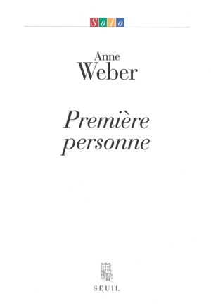 Première personne - Anne Weber