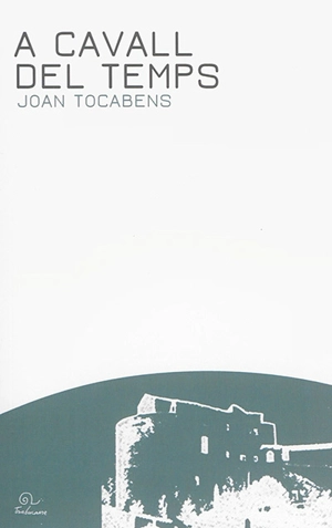 A cavall del temps - Jean Tocabens