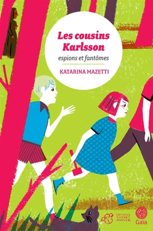Les cousins Karlsson. Vol. 1. Espions et fantômes - Katarina Mazetti