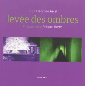 Levée des ombres - Françoise Ascal