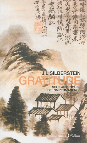 Gratitude : neuf approches de l'impermanence - Jil Silberstein