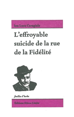 L'effroyable suicide de la rue de la Fidélité - Ion Luca Caragiale