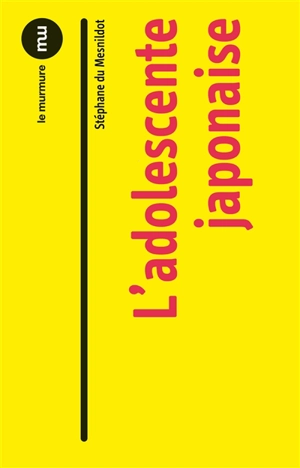 L'adolescente japonaise ou L'impératrice des signes - Stéphane Du Mesnildot