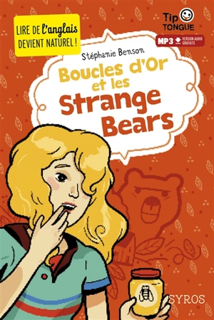 Boucles d'or et les strange bears - Stéphanie Benson